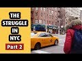 The Struggle of Living in NYC - Part 2