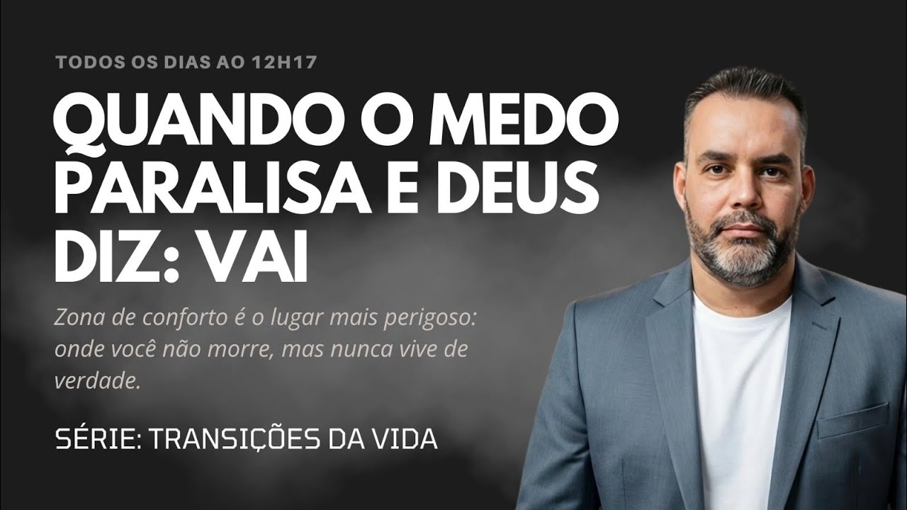 QUANDO O MEDO DA MUDANÇA PARALISA |  Eu TÔ na Central da Fé