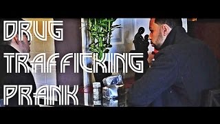 Epic Drug Trafficking Prank