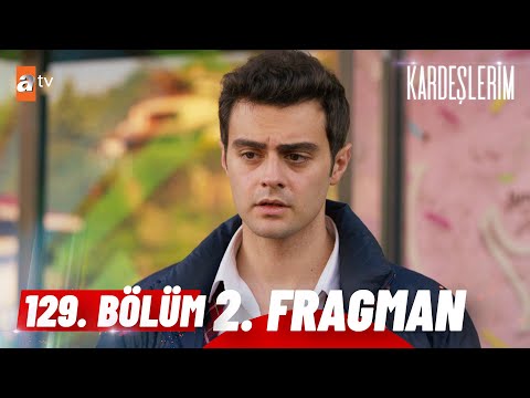 Kardeşlerim 129. Bölüm 2. Fragman | Niye Hep Bizi Buluyor Böyle Şeyler Atvturkiye