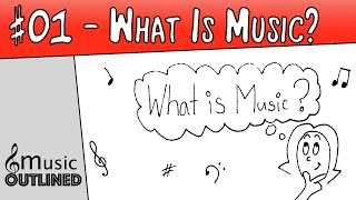 01 Music Basics - What is Music? - what music is on soundcloud