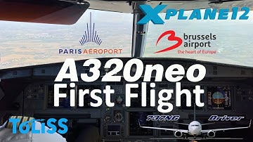 ToLiss A320NEO First Flight | Paris CDG - Brussels | X-Plane 12 | Real Airline Pilot