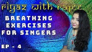 Riyaz With Rajee Ep - 4 Breathing Exercises For Singers Rajalakshmee Sanjay