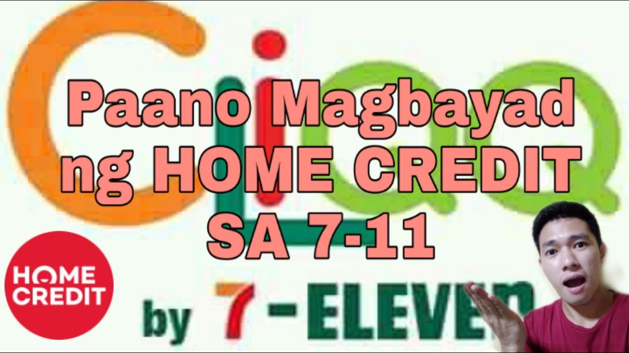 Paano magbayad ng HOME CREDIT sa 7-11 or CLIQQ? - YouTube