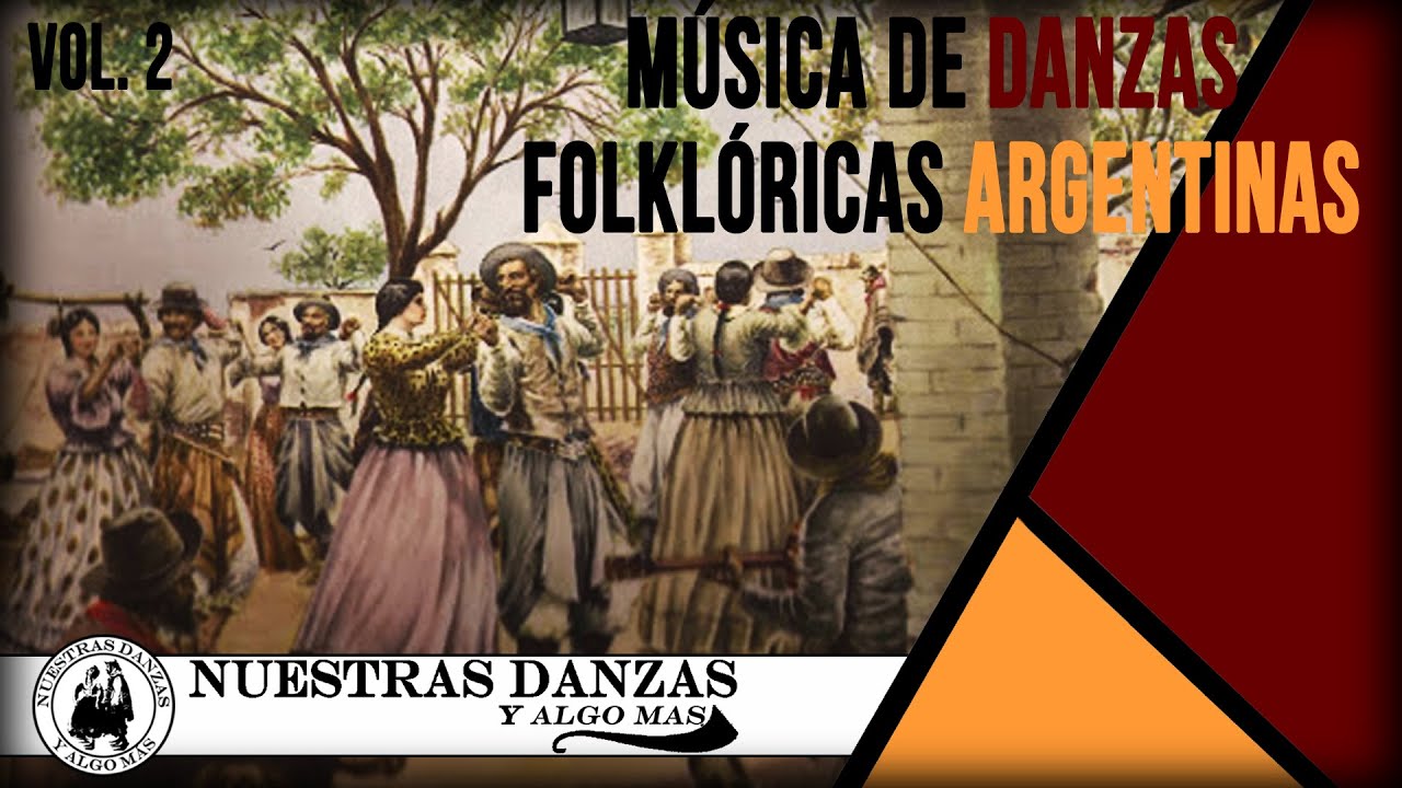 ► MÚSICA de DANZAS FOLKLÓRICAS ARGENTINAS | VOL. 2 | Para PAREJA Y CONJUNTOS TRADICIONALES | 2020