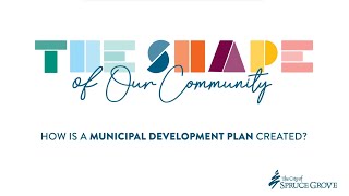 Municipal Development Plan - How is an MDP Created?