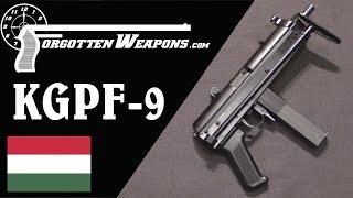 Hungarian KGPF-9: Kalashnikov Genetics in a 9mm SMG