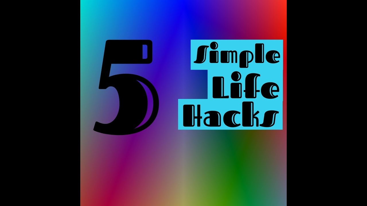 5 simple life hacks! ft Kate - YouTube