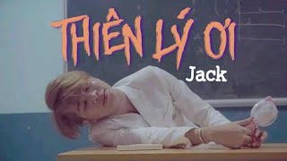 THIÊN LÝ ƠI | JACK x VIRUSS | OFFICIAL MUSIC VIDEO