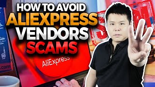 3 Steps To Avoid AliExpress Vendor Dropshipping Scams