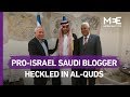 Proisrael saudi blogger heckled in jerusalem