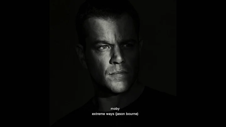 Moby - 'Extreme Ways' (Jason Bourne) (Official Aud...