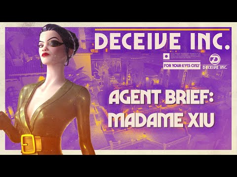 Deceive Inc. Agent Brief: Madame Xiu