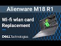 Alienware M18 R1 | How to replace the wifi wlan wireless network card