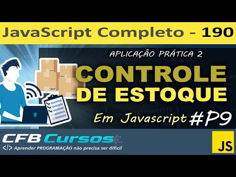 Aplicação Javascript 2 - Controle de Estoque usando Javascript #P9 - Curso de Javascript - Aula 190