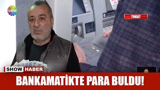 Bankamatikte Para Buldu
