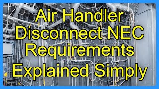 Air Handler Disconnect NEC Requirements Explained Simply