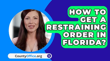 How To Get A Restraining Order In Florida? - CountyOffice.org