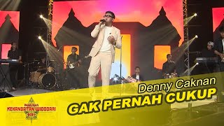 Download lagu Denny Caknan - Gak Pernah Cukup   Live Pakeliran 2021  mp3