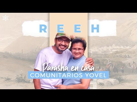 #Re´eh - Parasha en Casa