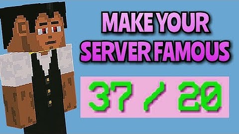 HOW TO MAKE YOUR SERVER FAMOUS IN MULTICRAFT!