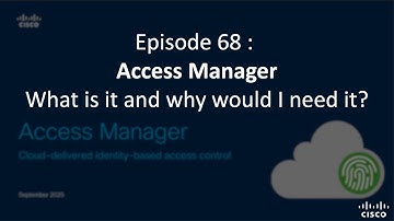Episode 68: Access Manager - What is it and why would I need it?