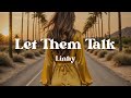 Let Them Talk Linhy Lyrics Powerful Motivational Song About Ignoring Haters Shining Anyway mp3