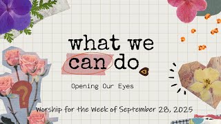 Worship For The Week Of September 28, 2025