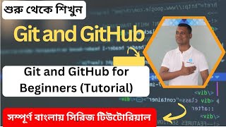 Git and GitHub for Beginner to Advance Bangla Tutorial