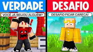 Minecraft mas VERDADE ou DESAFIO... ‹‹ P3DRU ››