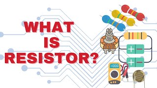 What is Resistor Learn Basic Electronics