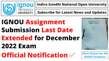 IGNOU Assignment Submission Last Date Extended for December 2022 Exam Official Notification ✅