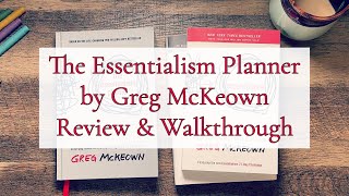 THE ESSENTIALISM PLANNER QUARTERLY PLANNER REVIEW WALKTHROUGH