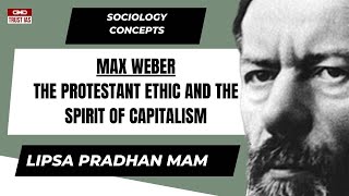 The Protestant Ethic and the Spirit of Capitalism | Sociology I UPSC  I Max Weber