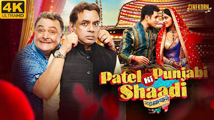 Patel Ki Punjabi Shaadi Bollywood Movie 4K | Rishi Kapoor, Paresh Rawal, Vir Das | New Movies 2025 thumbnail