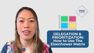 Delegation & Prioritization: How to Use the Eisenhower Matrix