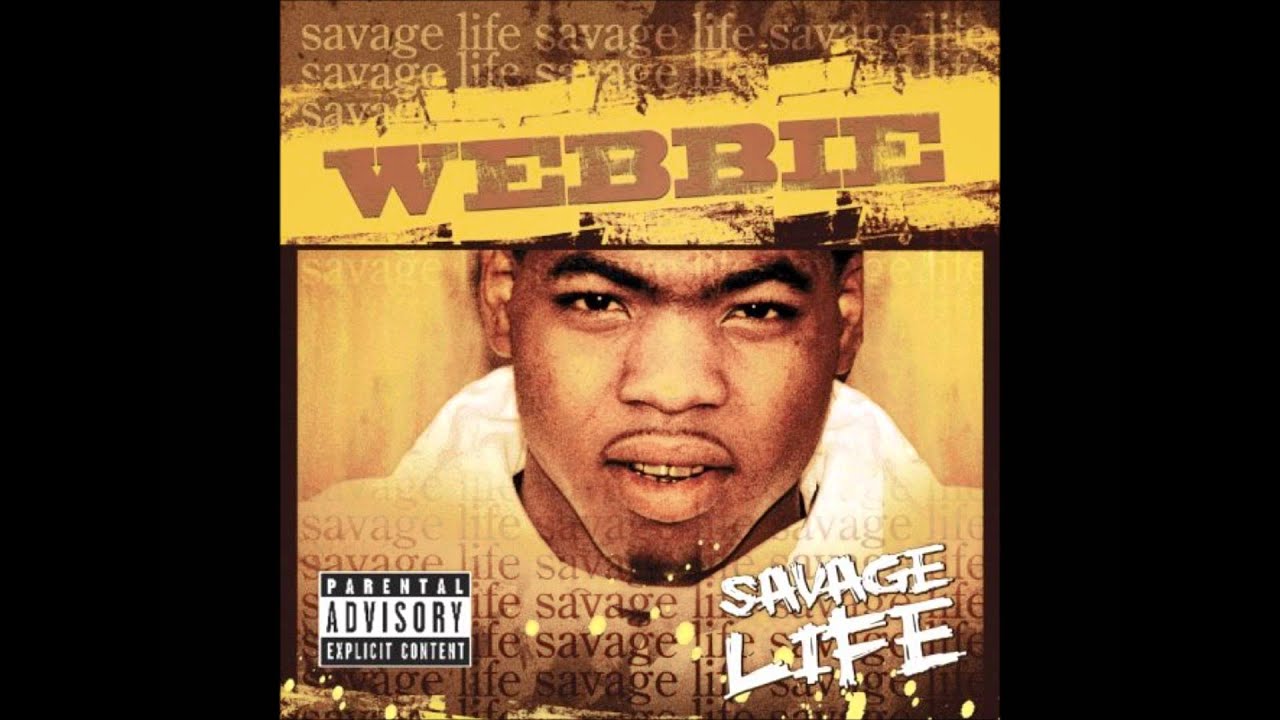 lil webbie savage life lil webbie savage life
