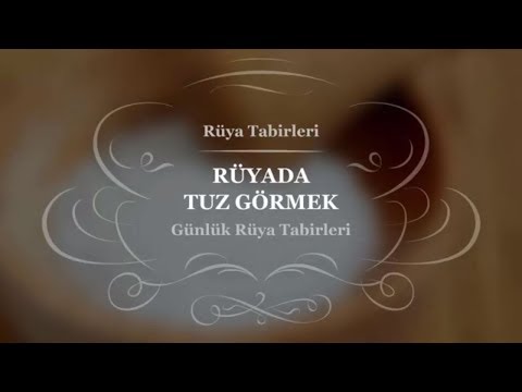 Rüyada, Tuz Görmek, Almak, Vermek, Satmak, Yemek, Serpmek Tabiri ve Yorumu | Rüya Yorumları