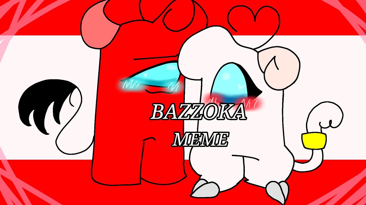 Bazonkas BAZZOKA-meme Animation//Filipa Clip//ft.My Oc and little angel.😇😈😳♥️ ...
