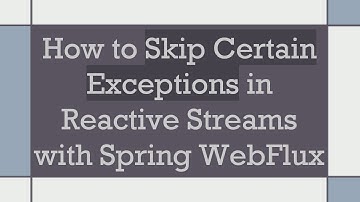 How to Skip Certain Exceptions in Reactive Streams with Spring WebFlux