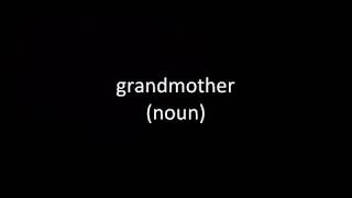 grandmother (noun)