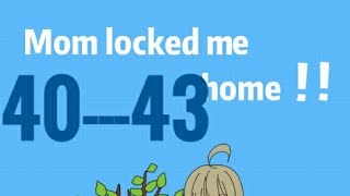Mom locked me home walkthrough 40--43 screenshot 5