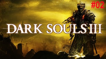 Dark Souls 3 Walkthrough Part 2 - High Wall of Lothric