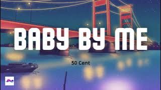 Baby By Me 1 Hour ''Be a milionaire'' - 50 Cent