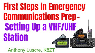 First Steps in Emergency Communications Prep- Setting Up a VHF/UHF Station ~ 03/21/2024 @RATPAC