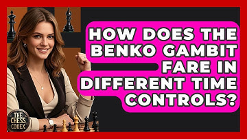 How Does The Benko Gambit Fare In Different Time Controls? - The Chess Codex