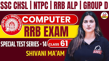 COMPUTER | PRACTICE TEST 14| Class 61 | NTPC/RRB ALP/GROUP D/SSC Exams | By Shivani Mam@railwaykdlive