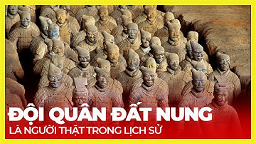 SỐC! ĐỘI QUÂN ĐẤT NUNG LÀ NGƯỜI THẬT TRONG LỊCH SỬ
