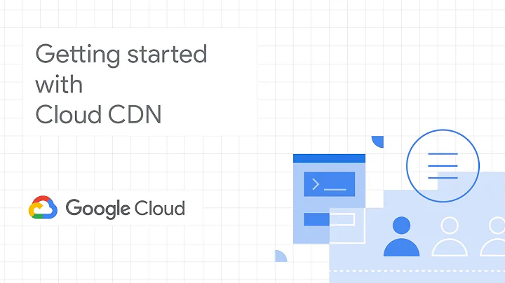Getting started with Cloud CDN