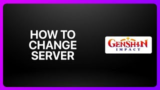 How To Change Server In Genshin Impact ! Tutorial How To Change Server In Genshin Impact ! Tutorial